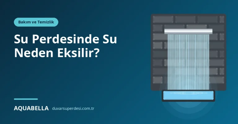 Su Perdesinde Su Neden Eksilir? Buharlaşma, Sıçrama ve Sızıntıyı Ayırt Etme Rehberi